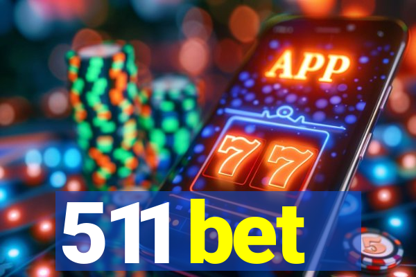 511 bet